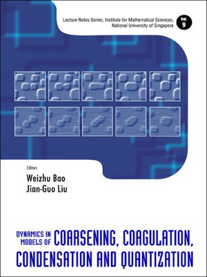 cover image of Dynamics In Models of Coarsening, Coagulation, Condensation and Quantization
